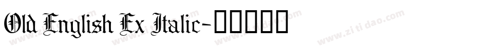 Old English Ex Italic字体转换